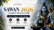 Sawan 2026 Complete Guide: Dates, Somwar Vrat, Puja Vidhi, Benefits & Udyapan